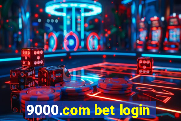 9000.com bet login