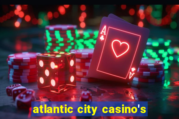 atlantic city casino's