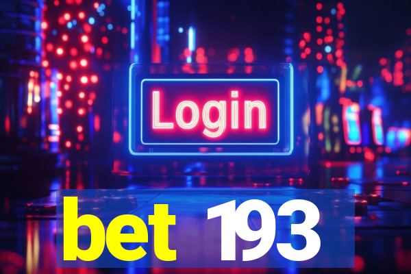 bet 193