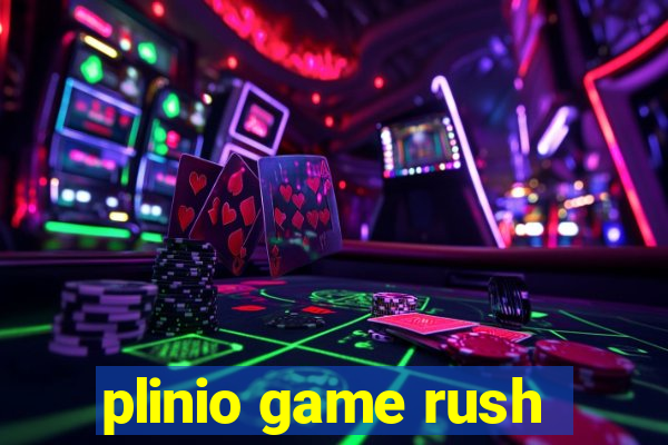 plinio game rush