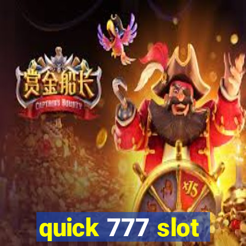 quick 777 slot