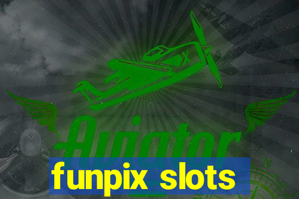 funpix slots