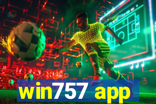 win757 app