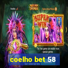 coelho bet 58