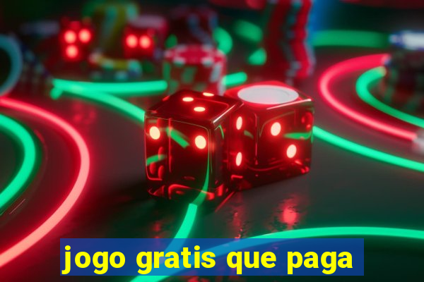 jogo gratis que paga