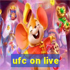 ufc on live