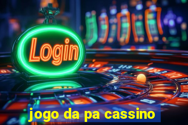 jogo da pa cassino