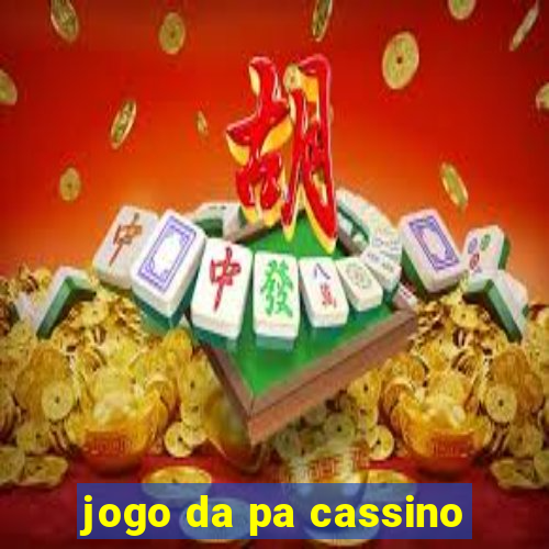 jogo da pa cassino