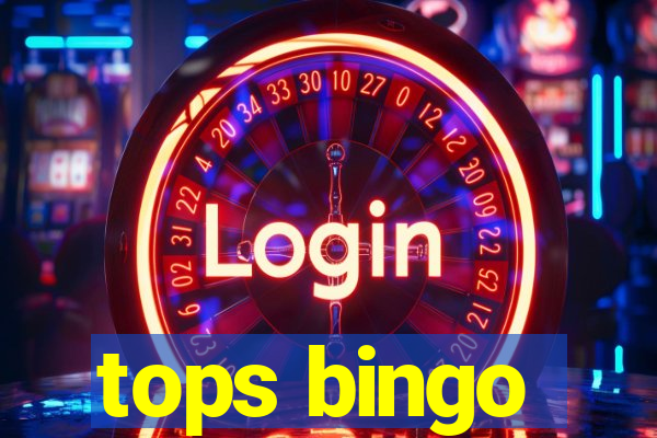 tops bingo