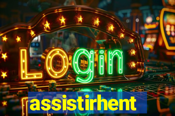 assistirhent