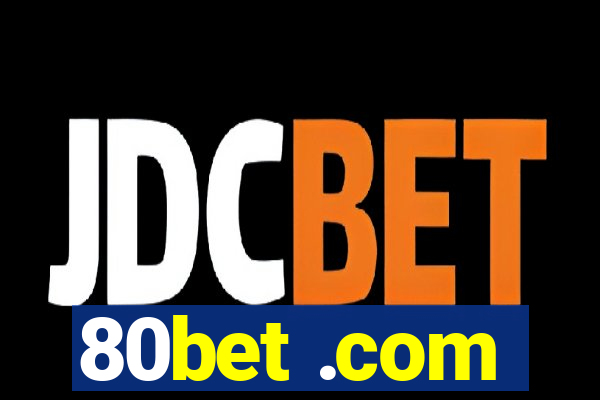 80bet .com