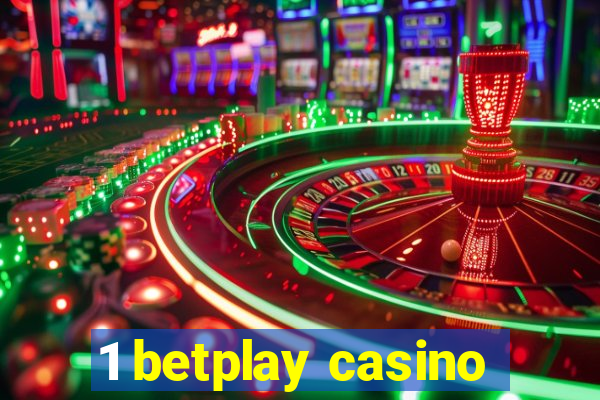 1 betplay casino