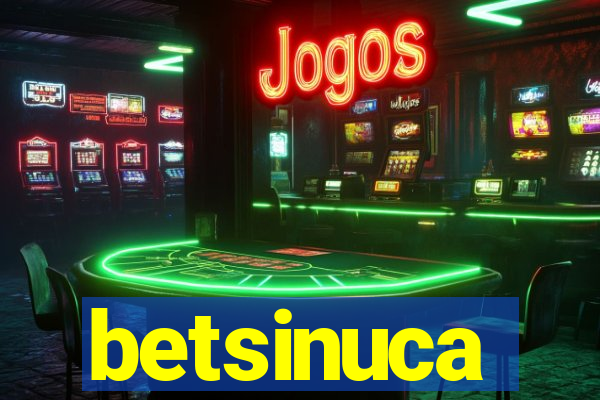 betsinuca