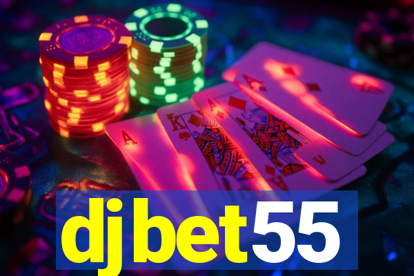 djbet55