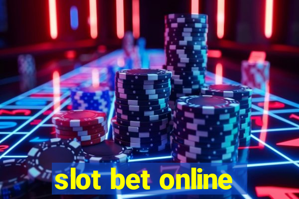 slot bet online