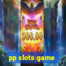 pp slots game