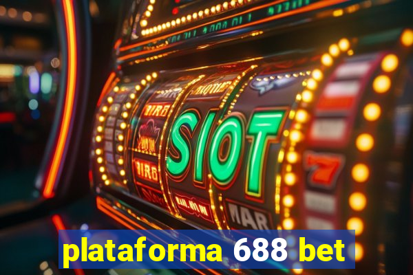 plataforma 688 bet