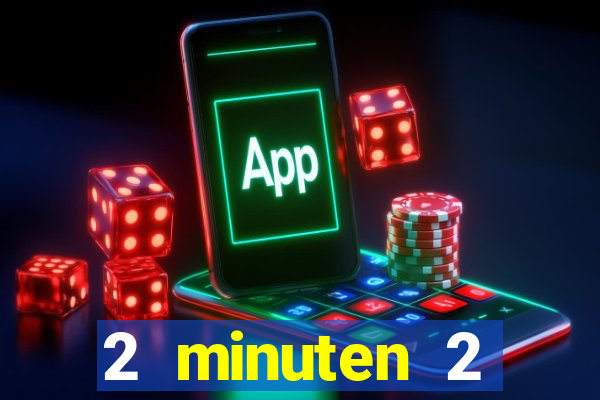 2 minuten 2 millionen casino