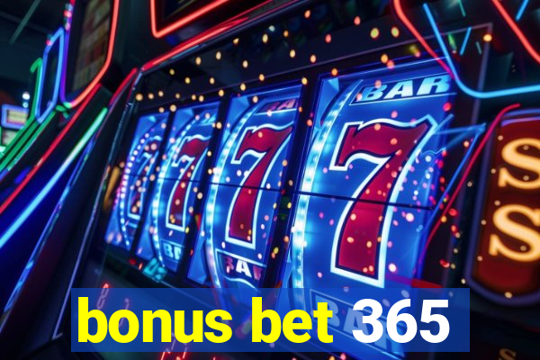 bonus bet 365