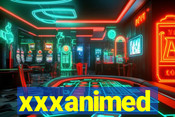 xxxanimed