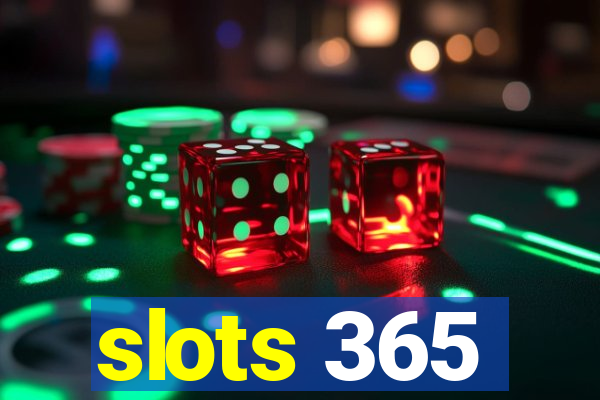 slots 365