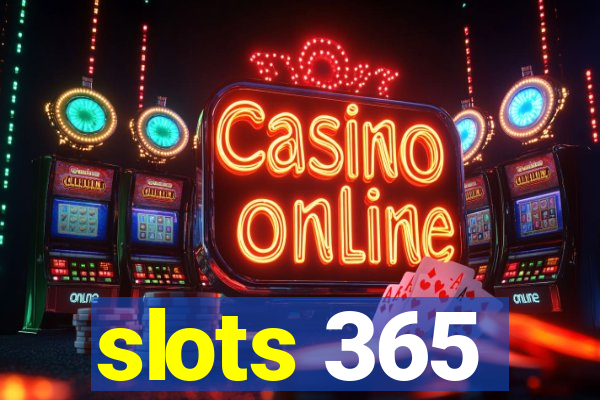 slots 365