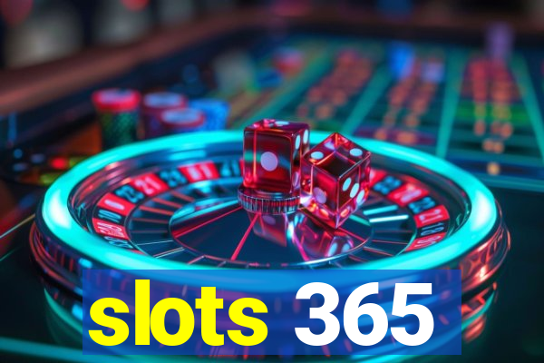 slots 365