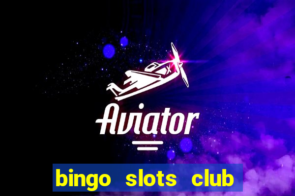 bingo slots club paga mesmo