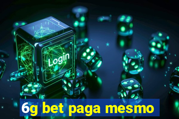 6g bet paga mesmo