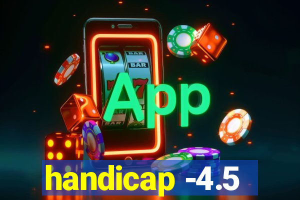 handicap -4.5