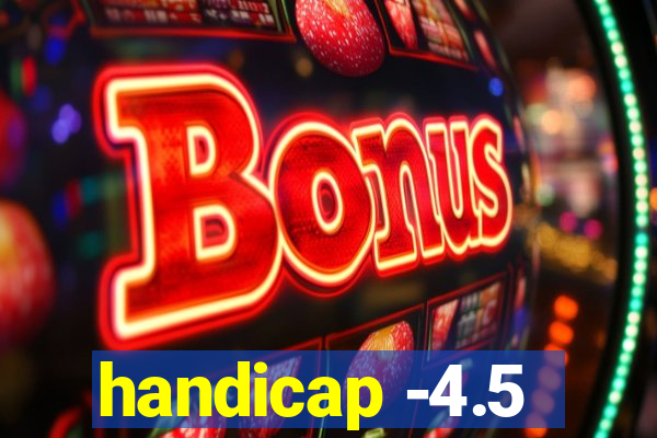 handicap -4.5