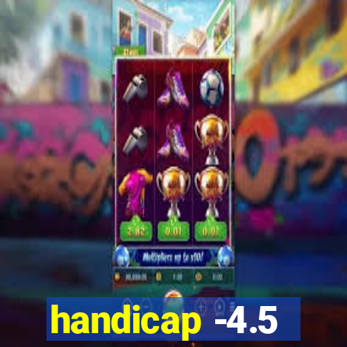 handicap -4.5