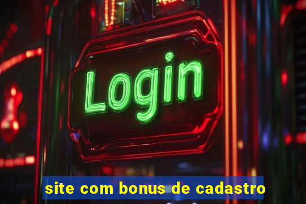 site com bonus de cadastro