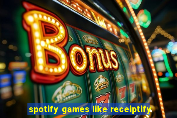 spotify games like receiptify