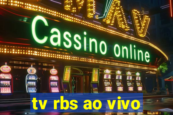 tv rbs ao vivo