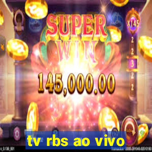 tv rbs ao vivo