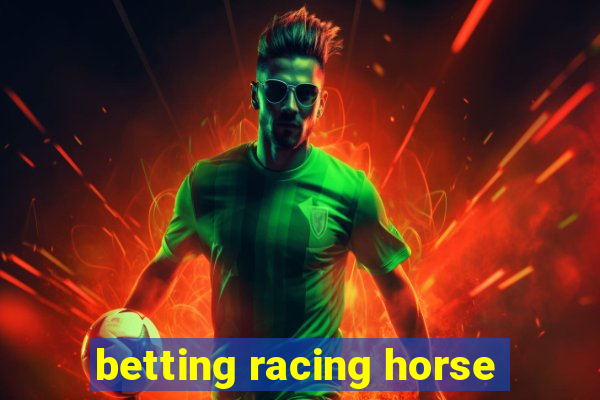 betting racing horse