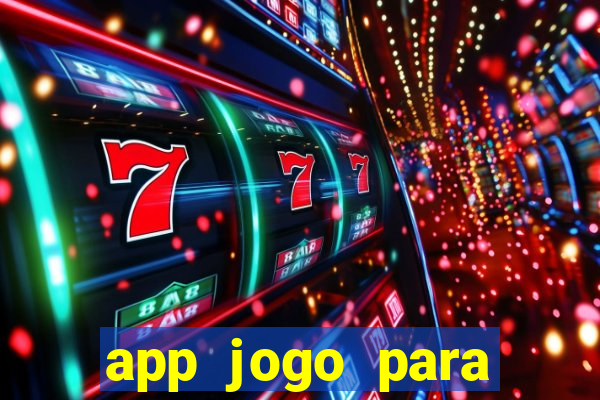 app jogo para ganhar dinheiro