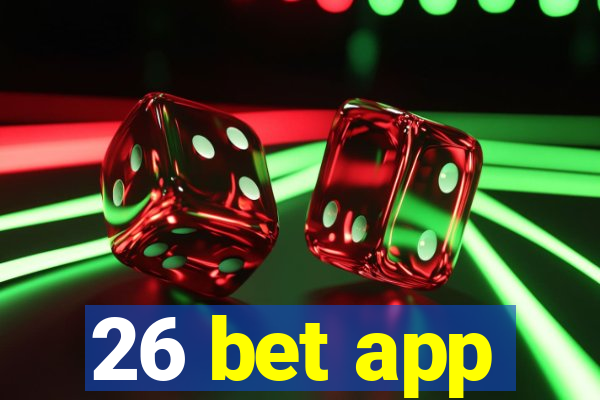 26 bet app