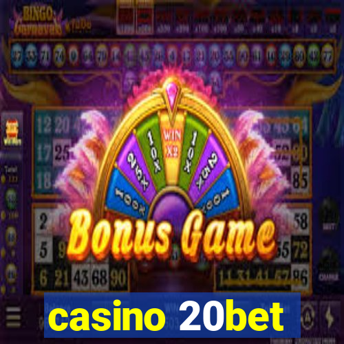 casino 20bet