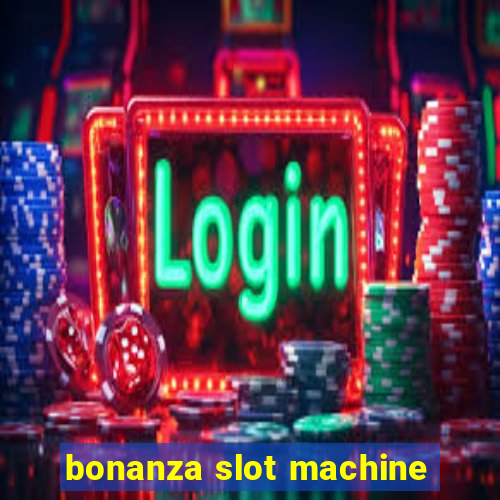 bonanza slot machine