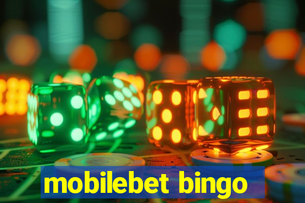 mobilebet bingo