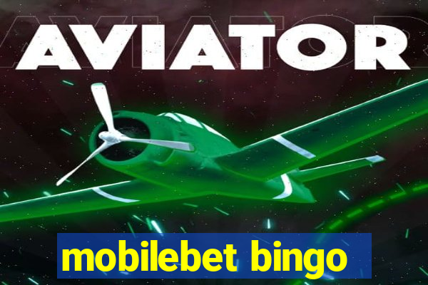 mobilebet bingo