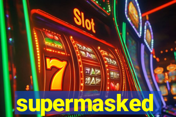 supermasked