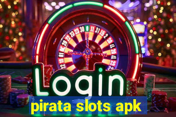 pirata slots apk