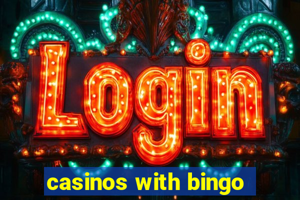 casinos with bingo