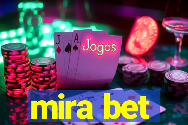 mira bet