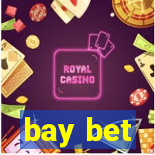 bay bet