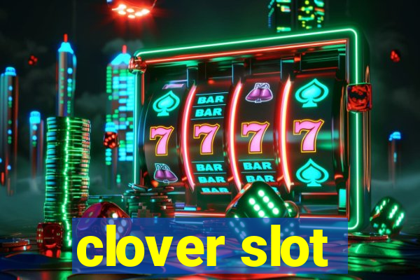 clover slot