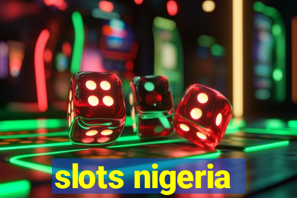 slots nigeria